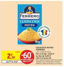 Intermarché Couscous Moyen Ferrero offre