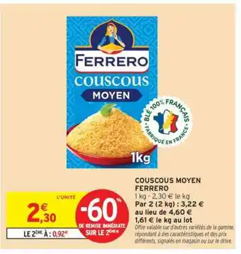 Intermarché Couscous Moyen Ferrero offre