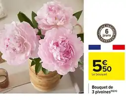 Carrefour Market Bouquet de pivoines offre
