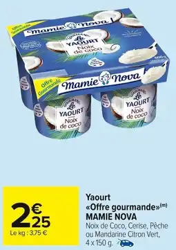 Carrefour Market Yaourt offre gourmande mamie nova offre