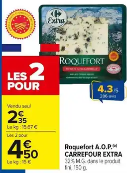 Carrefour Market Roquefort a.o.p. carrefour extra offre