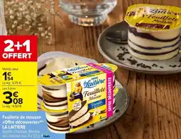 Carrefour Market Feuilleté de mousse offre découverte la laitière offre