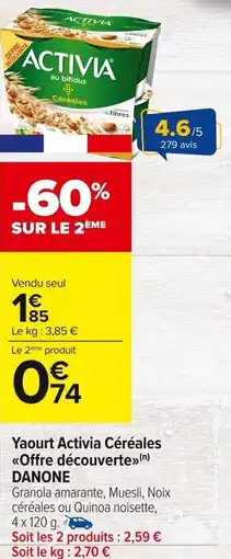 Carrefour Market Yaourt activia céréales offre découverte danone offre