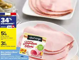 Carrefour Market Mon jambon blanc madrange offre
