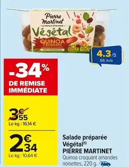 Carrefour Market Salade préparée Végétal PIERRE MARTINET offre