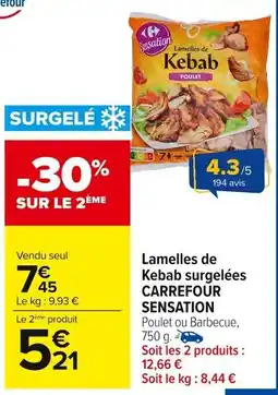 Carrefour Market Lamelles de Kebab surgelées CARREFOUR SENSATION offre