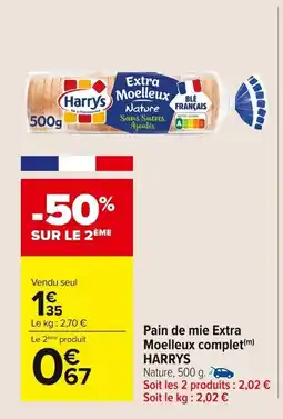 Carrefour Market Pain de mie extra moelleux complet harrys offre