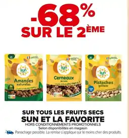 Carrefour Market Sur tous les fruits secs sun et la favorite offre