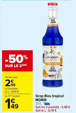 Carrefour Market Sirop bleu tropical monin offre