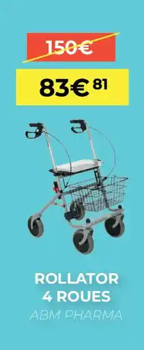 Pharmacie Lafayette Rollator 4 roues abm pharma offre
