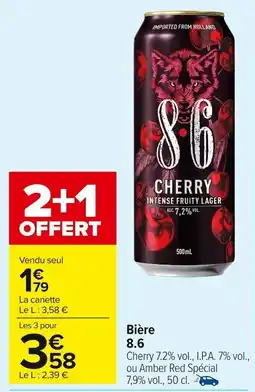 Carrefour Market Bière 8.6 offre