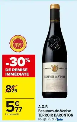 Carrefour Market A.o.p. beaumes de venise terroir daronton offre
