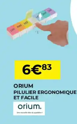 Pharmacie Lafayette ORIUM Pilulier ergonomique et facile offre