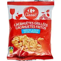Carrefour CARREFOUR CLASSIC' Cacahuètes grillées offre