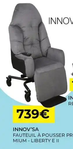 Pharmacie Lafayette INNOV'SA Fauteuil à pousser pre- mium - liberty e ii offre