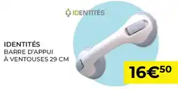 Pharmacie Lafayette IDENTITÉS Barre d'appui à ventouses 29 cm offre