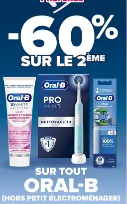 Carrefour Market Sur tout oral-b offre