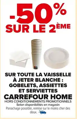 Carrefour Market Sur toute la vaisselle à jeter blanche gobelets assiettes et serviettes carrefour home offre