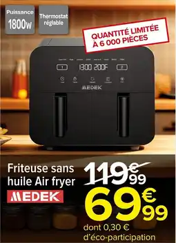 Carrefour Market Friteuse sans huile air fryer medek offre