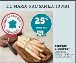Super U Asperge violette offre