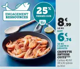 Super U Crevette entiere cuite offre
