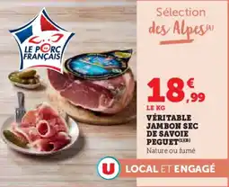 Super U Véritable jambon sec de savoie peguet offre