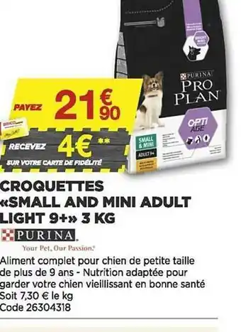 Bricomarché Croquettes «small And Mini Adult Light 9+» 3 Kg Purina offre