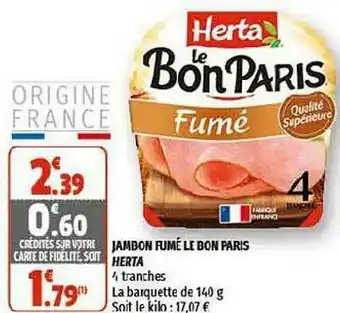 Coccimarket Jambon Fumé Le Bon Paris Herta offre