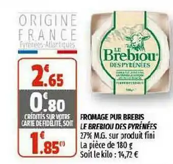 Coccimarket Fromage Pur Brebis Le Brebiou Des Pyrénées offre