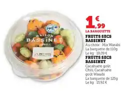 Super U Fruits secs bassinet offre