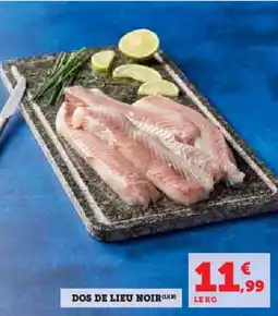 Super U Dos de lieu noir offre