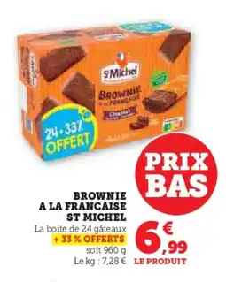 Super U Brownie a la francaise st michel offre