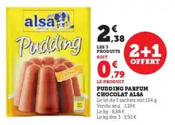 Super U Pudding parfum chocolat alsa offre