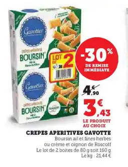 Super U Crepes aperitives gavotte offre