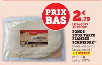 Super U Fonds pour tarte flambee schneider offre