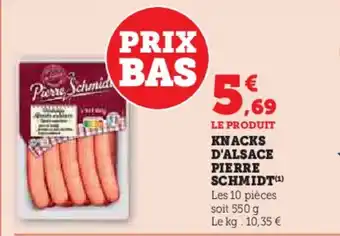 Super U Knacks d'alsace pierre schmidt offre