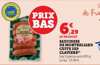 Super U Saucisses de montbeliard cuite igp claviere offre