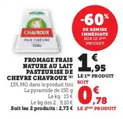 Super U Fromage frais nature au lait pasteurise de chevre chavroux offre