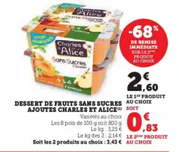 Super U Dessert de fruits sans sucres ajoutes charles et alice offre