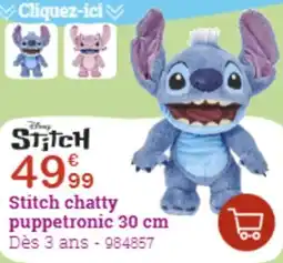 King Jouet Stitch chatty puppetronic offre