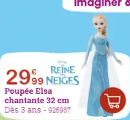 King Jouet Poupée elsa chantante offre