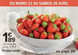 Cora Fraise ronde offre