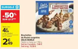 Cora Brochettes de poulet surgelées delis world offre