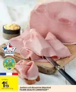 Cora Jambon cuit découenné dégraissé filiere qualite carrefour offre