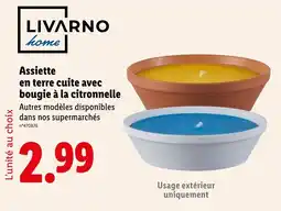 Lidl LIVARNO HOME Assiette en terre cuite avec bougie à la citronnelle offre