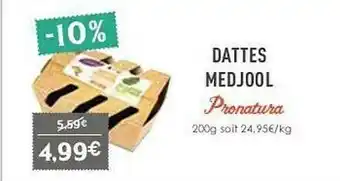 Naturalia Dattes Medjool Pronatura offre