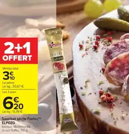 Cora Saucisse sèche fuetec elpozo offre