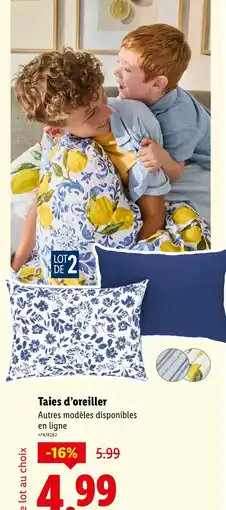 Lidl LIVARNO HOME Taies d'oreiller offre