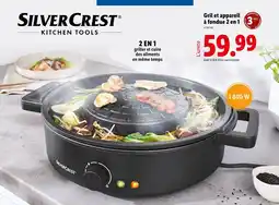 Lidl SILVERCREST Gril et appareil à fondue 2 en 1 offre