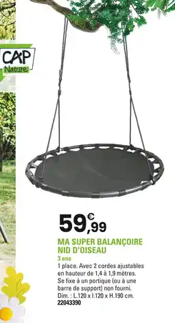 JouéClub CAP Nature Ma super balançoire nid d'oiseau offre